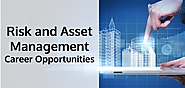 Risk and Asset Management Career Opportunities