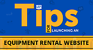Tips for launching an equipment rental website