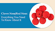 Clown Nose/Red Nose: Everything You Need To Know About It