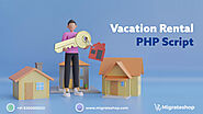 How Does Migrateshop's Vacation Rental PHP Script Works?