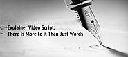 Explainer Video Script: There is More to it Than Just Words