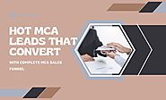 I will generate hot and exclusive mca leads that will convert for you business
