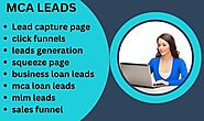 I will generate business loan leads, mca leads, mortgage loan leads
