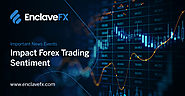Important News Events Impact Forex Trading Sentiment