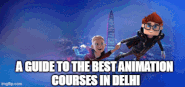 A Guide to the Best Animation Courses in Delhi - Imgflip