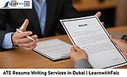 ATS Resume Writing Services in Dubai | ATS Friendly Resume - LearnwithFaiz