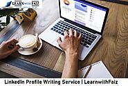 Professional LinkedIn Profile Writing Service | LearnwithFaiz