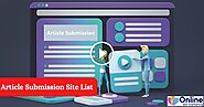 100+ Article submission sites with instant approval by Online dot Marketing