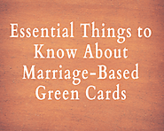 Marriage-Based Green Cards Essential Things To Know About