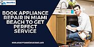 Choose the Expert Miami Beach Appliance Repair Services