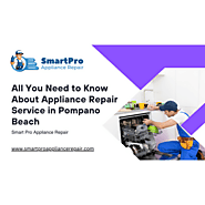All You Need to Know About Appliance Repair Service in Pompano Beach