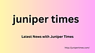 juniper times