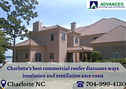 Commercial roofer in Charlotte on insulation and ventilation facts