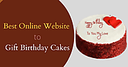 Which is the Best Online Website to Gift Birthday Cakes?