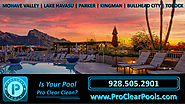 Lake Havasu City Pool Service ‣ PRO CLEAR POOLS, LLC