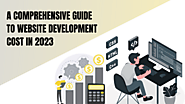 How Much Does A Website Development Cost in 2023