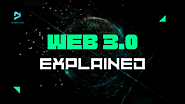 The Future of the Web: Understanding Web 3.0