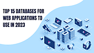 Top 15 Database for Web Applications to Use in 2023