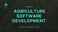 A Guide to Agriculture Software Development in 2023