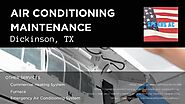 Air Conditioning Maintenance Dickinson, TX