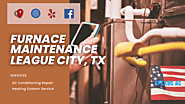 Furnace Maintenance League City, TX