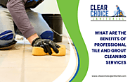 5 Reasons Why You Should Hire Professionals for Tile and Grout cleaning