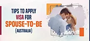 Tips to Apply Partner Visa for Future Spouse in Australia