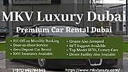 MKV Luxury - Car Rental Service Dubai | +971562794545 Cheap Car Rental Dubai