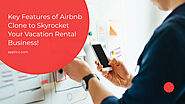 A Comprehensive Analysis of Airbnb Clone Script Features and Benefits