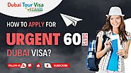 How to apply for urgent 60 days Dubai visa? #dubaivisa