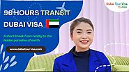 96 Hours Transit Dubai Visa | Dubai Tour Visa | Kite Star Tourism | #DubaiVisa
