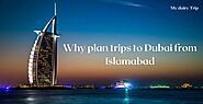 Why Plan Trips to Dubai from Islamabad | Sphere Social