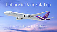 Cheap Flights and Tickets from Lahore to Bangkok