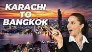 Traveling Guide From Karachi to Bangkok 2023