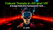 Future Trends in AR and VR