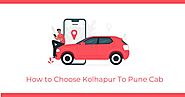 Website at https://royalcabservice.blogspot.com/2023/06/how-to-choose-kolhapur-to-pune-cab.html