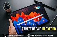 Tablet Repair Near Me Store Call Now 01865655261