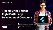 Tips for Choosing the Right Flutter App Development Company