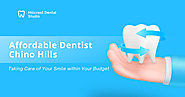 Affordable Dentist Chino Hills: Taking Care of Your Smile within Your Budget