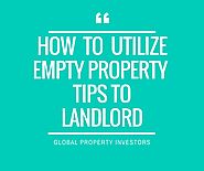 How to utilize empty property and get more income forever?