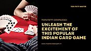 Teen Patti Download: Unleash the Excitement of this Popular Indian Card Game