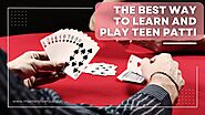Teen Patti Master App: The Best Way to Learn and Play Teen Patti