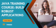 Java Training Course: Build Robust Applications