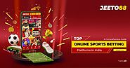 Top Online Sports Betting Platforms in India: A Comprehensive Guide