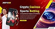 Crypto Casinos vs. Sports Betting Sites: A Comprehensive Analysis of Profitability