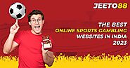 The Best Online Sports Gambling Websites in India - 2023