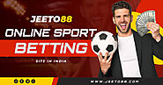 Jeeto88 Online Sports Betting Site in India