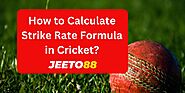 How to Calculate Strike Rate Formula in Cricket?