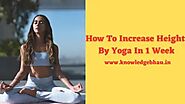 How To Increase Height By Yoga In 1 Week