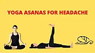 Simple Yoga Asanas for Headache Without Any side effects